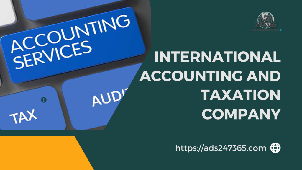 The Complete Beginner’s Guide To International Accounting And Taxation Solution