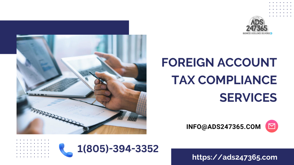 Why Do You Really Need Foreign Account Tax Compliance Services?